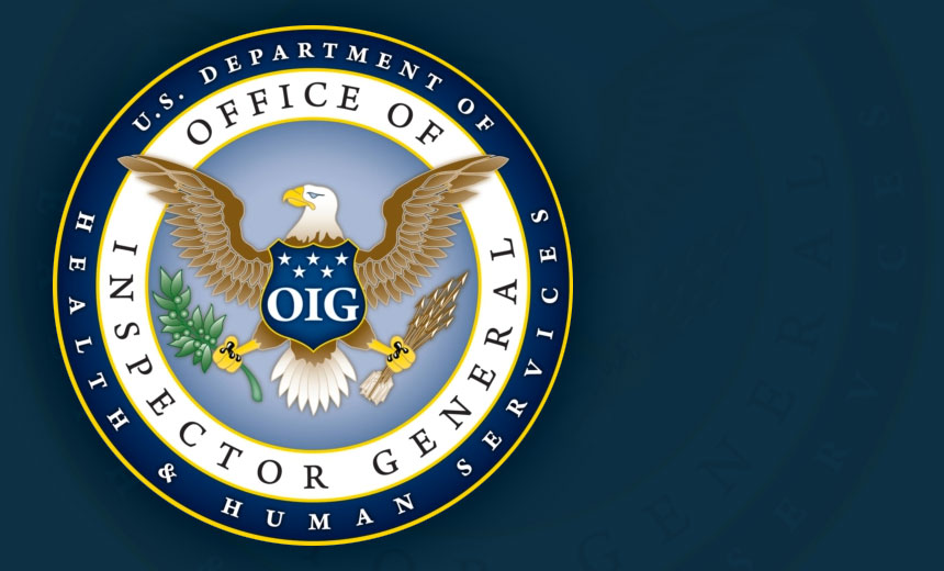OIG: HHS InfoSec Weaknesses Need Attention